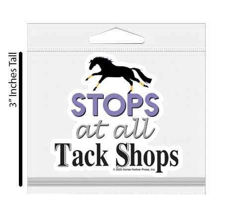 Horse Hollow Press - 3" Tumbler Horse Sticker / Stops at Tack Shops / WATERPROOF
