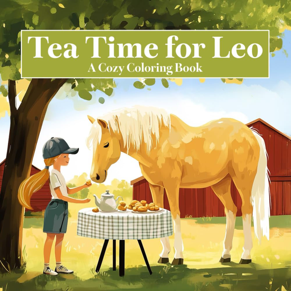 Tea Time for Leo: A Cozy Coloring Book