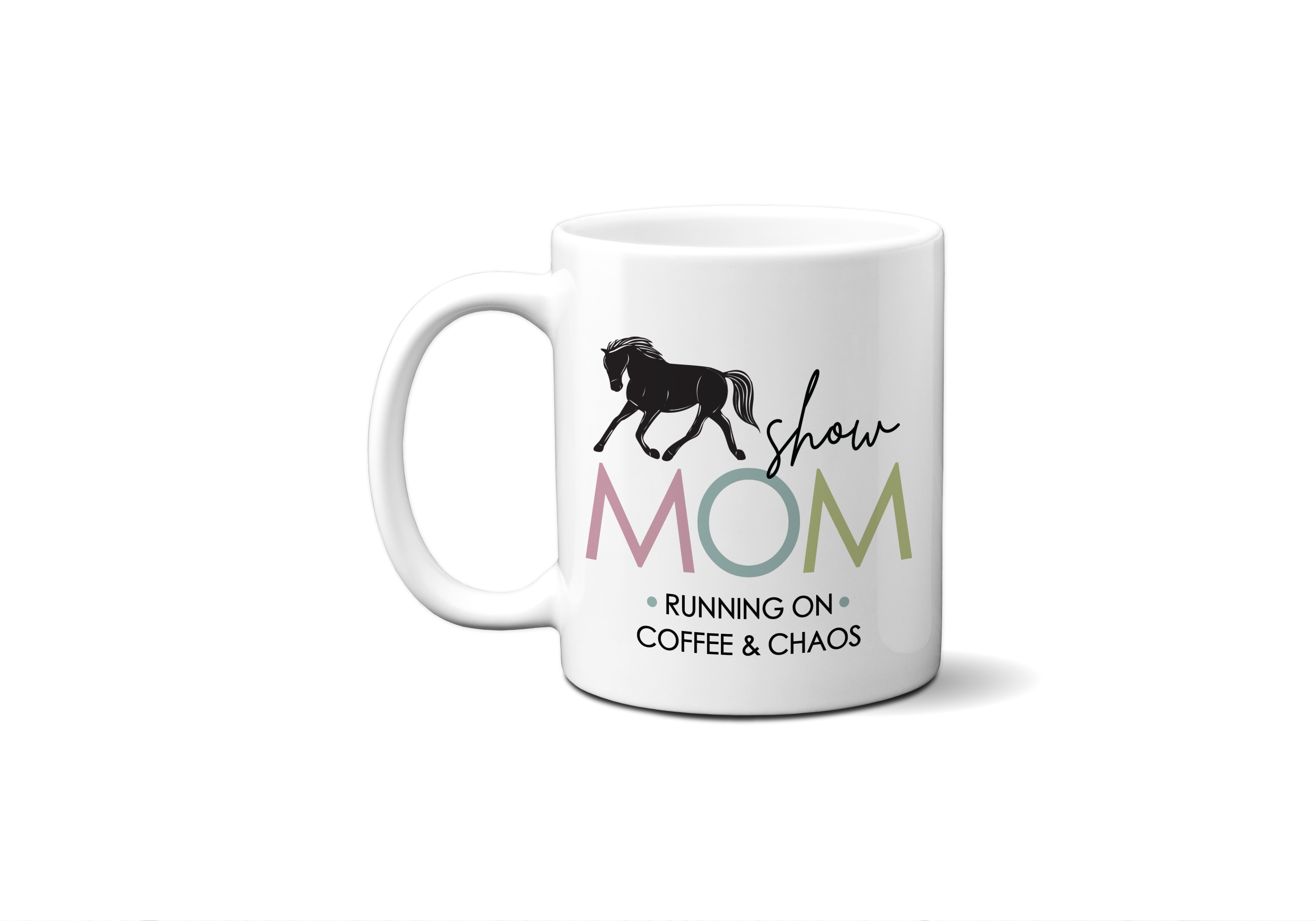 Horse Show Mom Coffee Mug