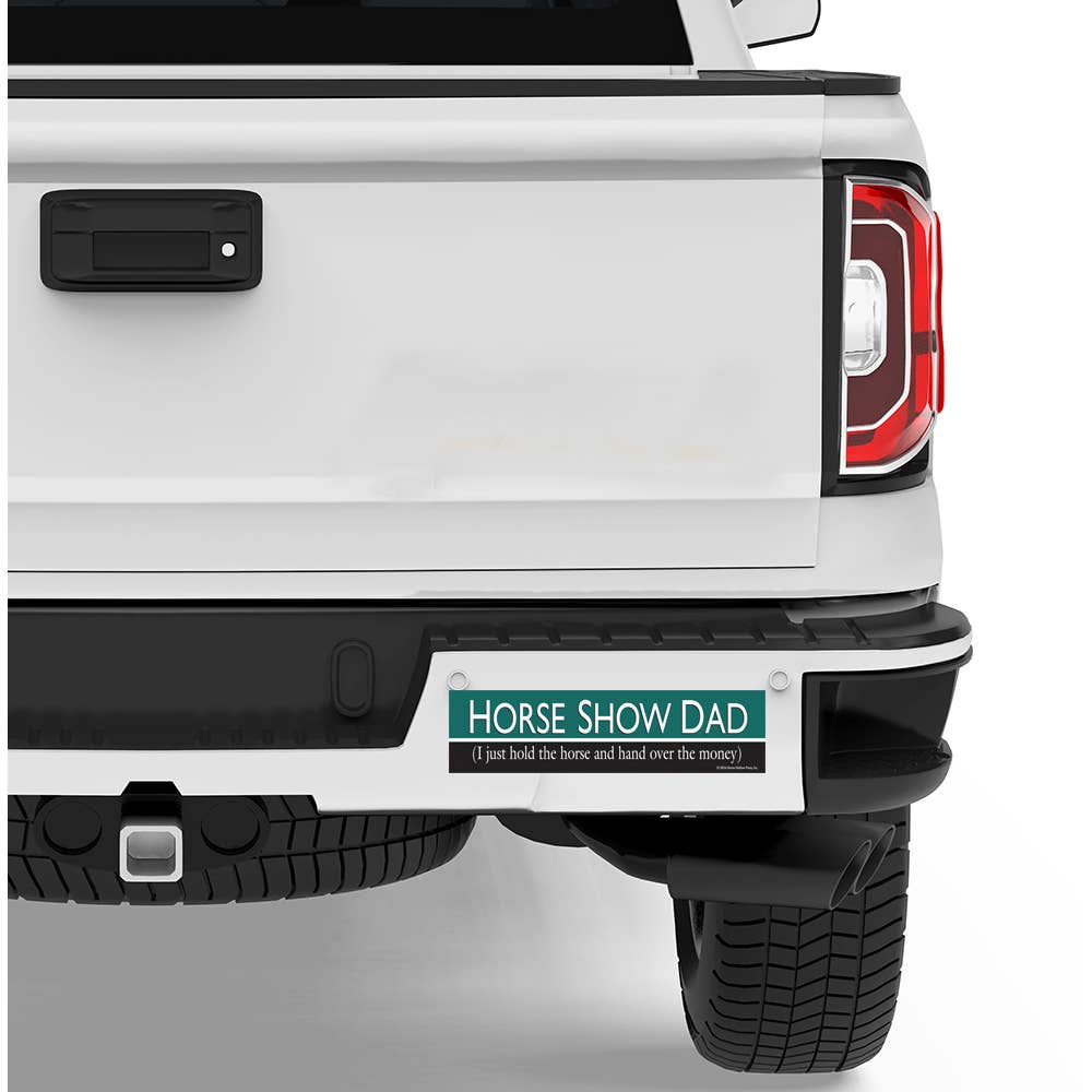 Horse Hollow Press - Horse Bumper Sticker / Horse Show Dad