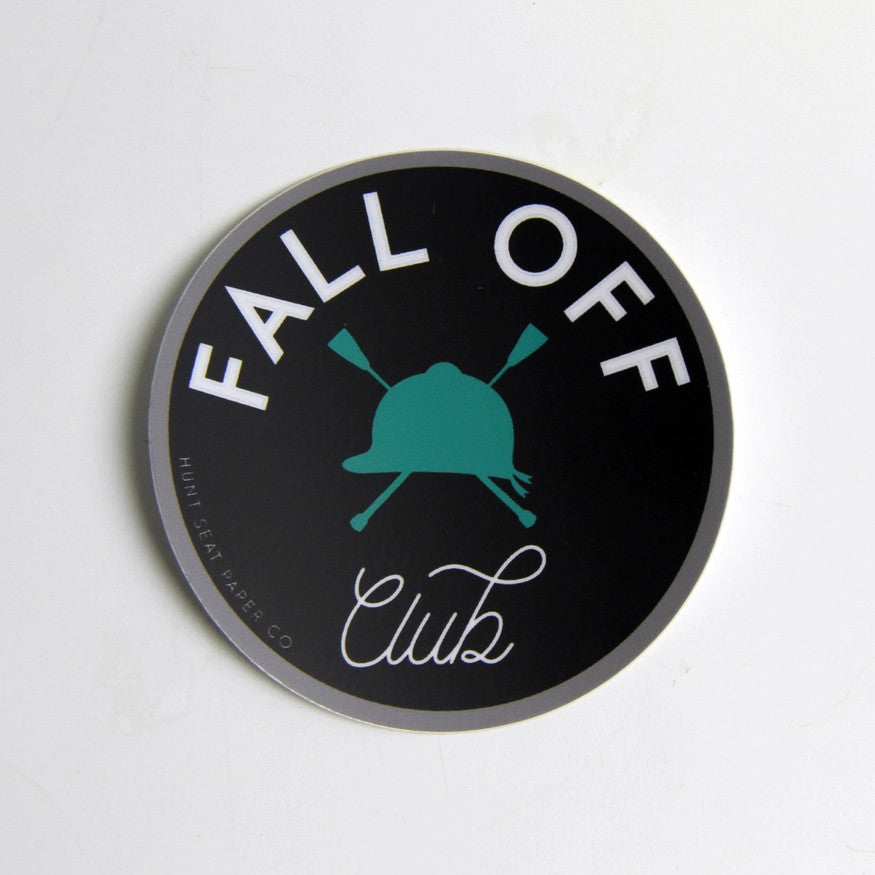 Hunt Seat Paper Co Fall Off Club Sticker - sku to order - 117139