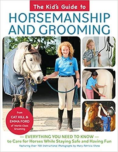 The Kid's Guide to Horsemanship & Grooming Book