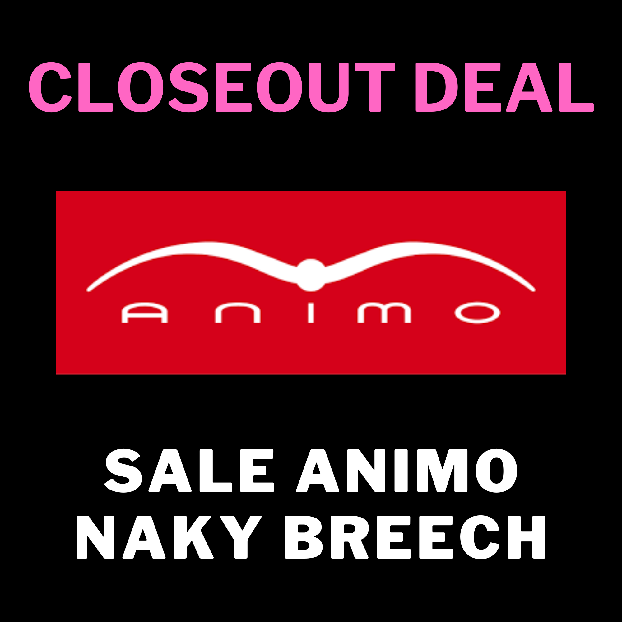 Sale Animo Naky Breech