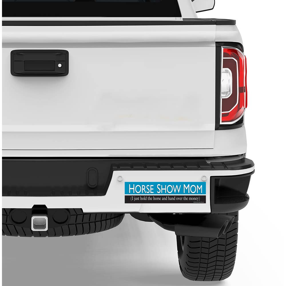Horse Hollow Press - Horse Bumper Sticker / Horse Show Mom