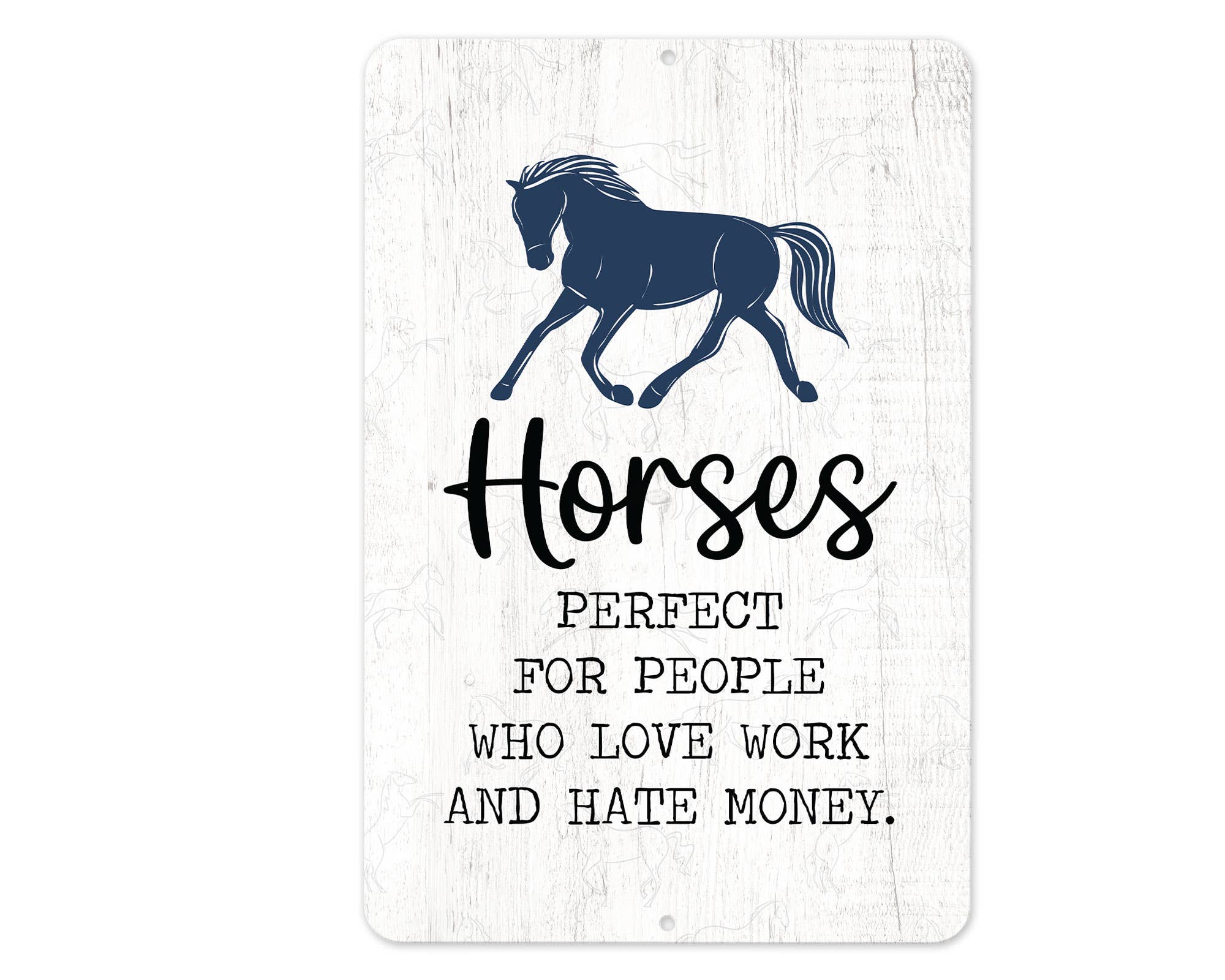 Horses are Perfect Metal Sign