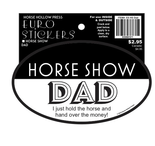 Horse Hollow Press - Oval Equestrian Horse Sticker / Horse Show Dad / WATERPROOF