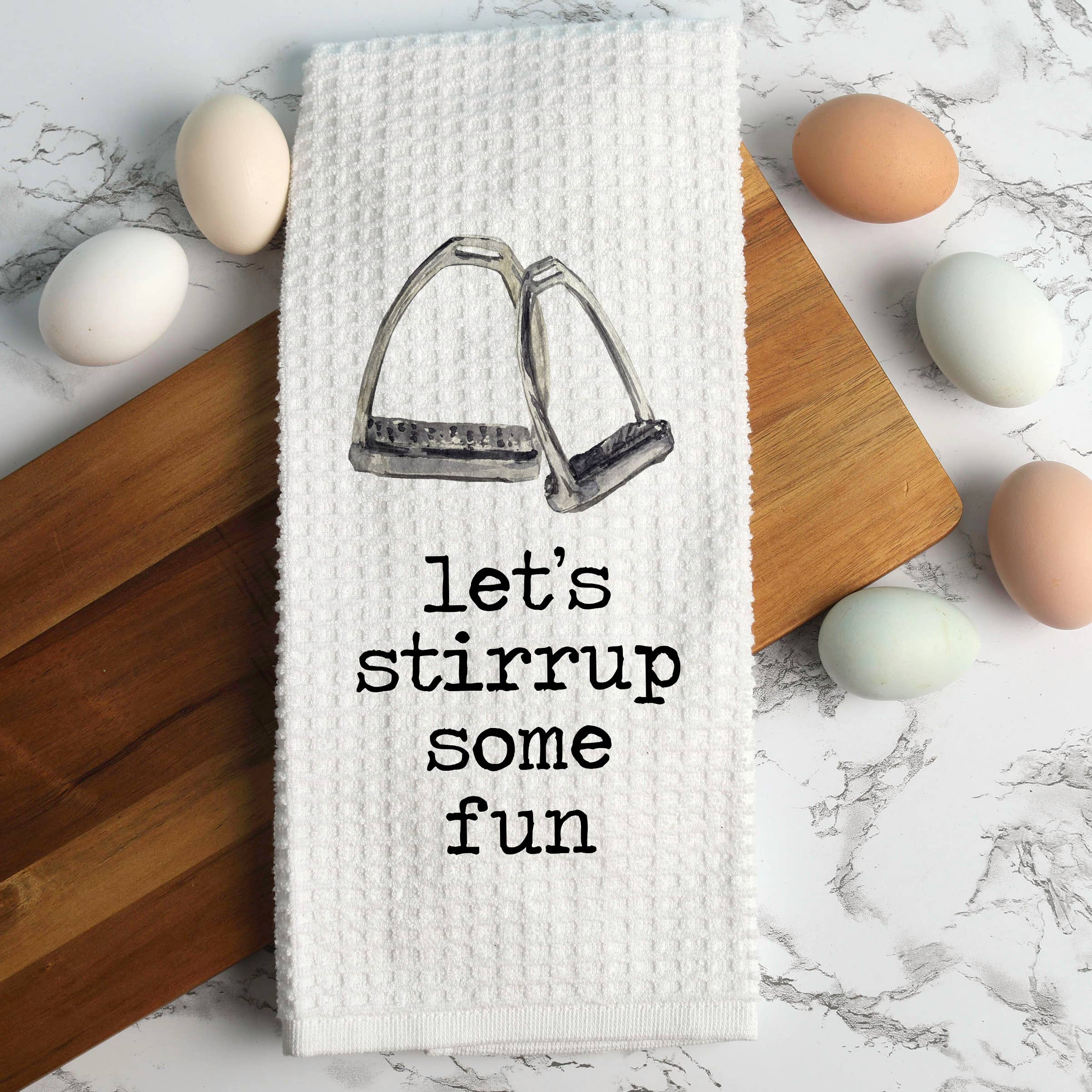 Stirrup Some Fun Tack/Kitchen Towel